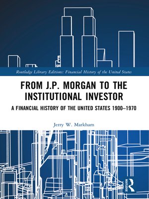 cover image of From J.P. Morgan to the Institutional Investor